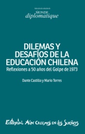 Dilemas y desafíos de la educación chilena
