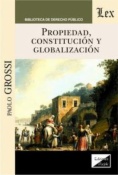 Propiedad, constitucion y globalizacion