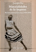 Materialidades de lo impreso : revistas latinoamericanas, 1910-1950