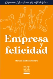 Empresa y felicidad - 1ra edición