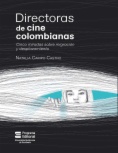 
Directoras de cine colombianas