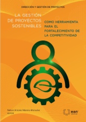 La gestión de proyectos sostenibles como herramienta para el fortalecimiento de la competitividad