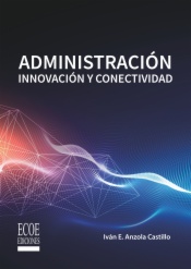 Administración. Innovación y conectividad