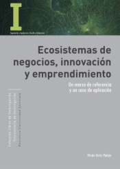 Ecosistemas de negocios, innovación y emprendimiento
