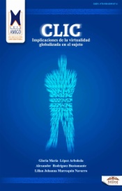 Clic, implicaciones de la virtualidad globalizada en el sujeto
