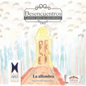 Desencuentros, cuentos para no encontrarse
