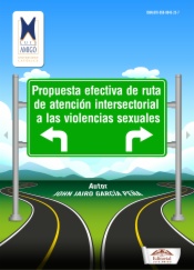 Propuesta efectiva de ruta de atención intersectorial a las violencias sexuales