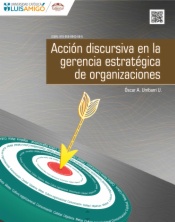 Acción discursiva en la gerencia estratégica de organizaciones