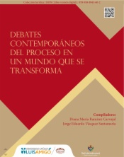 Debates contemporáneos del proceso en un mundo que se transforma