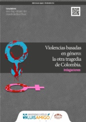 Violencias basadas en género  la otra tragedia de Colombia
