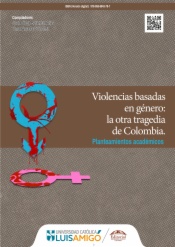 Violencias basadas en género  la otra tragedia de Colombia