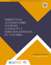 Perspectivas actuales sobre sociedad, conflicto y derechos humanos en Colombia