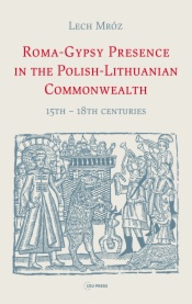 Roma-Gypsy Presence in the Polish-Lithuanian Commonwealth