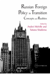 Russian Foreign Policy in Transition