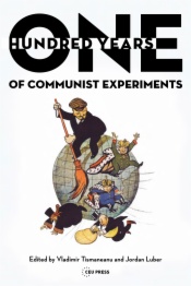 One Hundred Years of Communist Experiments