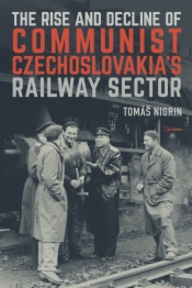 The Rise and Decline of Communist Czechoslovakia´s Railway Sector