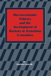 Macroeconomic Policies and the Development of Markets in Transition Economies