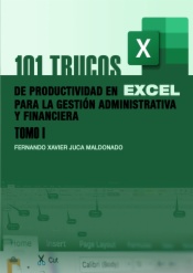 101 trucos de productividad en Excel para la Gestión Administrativa y Financiera