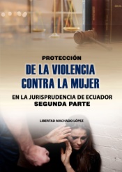 Protección de la mujer contra la violencia en la jurisprudencia de Ecuador