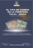 El tipo de cambio en la frontera Tulcán-Ipiales