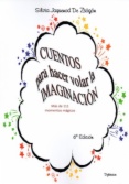 Cuentos para hacer volar la imaginación
