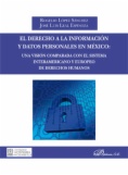 El derecho a la información y datos personales en México: una visión comparada con el sistema interamericano y europeo de derechos humanos