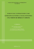 Fomento del cooperativismo como alternativa económica y social sostenible: Una visión de México y España
