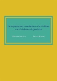 La reparación económica a la víctima en el sistema de justicia