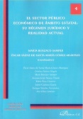El sector público económico de ámbito estatal. Su régimen jurídico y realidad actual