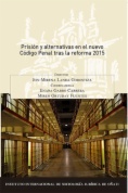 Prisión y alternativas en el nuevo Código Penal tras la reforma 2015