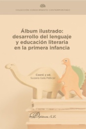 Álbum ilustrado: desarrollo del lenguaje y educación literaria en la primera infancia