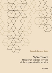Pignoris Loco. Metáfora y símil al servicio de la argumentación jurídica