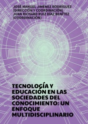 Tecnología y educación en las sociedades del conocimiento