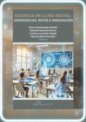 Docencia en la era digital. Experiencias, retos e innovación