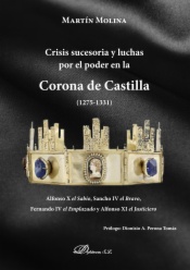 Crisis sucesoria y luchas por el poder en la Corona de Castilla (1275-1331)