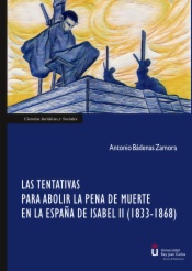 Las tentativas para abolir la pena de muerte en la España de Isabel II (1833-1868)