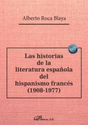 Las historias de la literatura española del hispanismo francés (1908-1977)