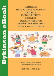 Abordaje de supuestos prácticos: jurídicos, sociojurídicos, sociales, que contribuyen a resolver problemas de la vida cotidiana