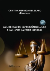 La libertad de expresión del juez a la luz de la ética judicial
