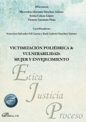 Victimización poliédrica & vulnerabilidad: mujer y envejecimiento