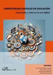 Competencias digitales en educación. Innovación y retos en la era digital