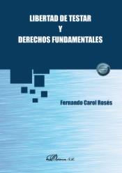 Libertad de testar y derechos fundamentales