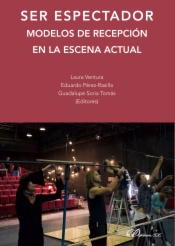 Ser espectador. Modelos de recepción en la escena actual