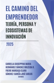 El camino del emprendedor: teoría, persona y ecosistema de innovación