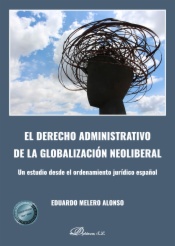 El derecho administrativo de la globalización neoliberal