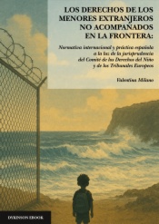 Los derechos de los menores extranjeros no acompañados en la frontera