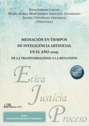 Mediación en tiempos de inteligencia artificial en el año 2025: de la transversalidad a la reflexión