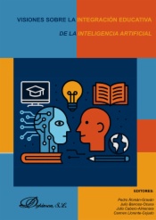 Visiones sobre la integración educativa de la inteligencia artificial
