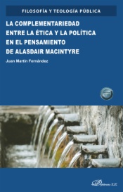 La complementariedad entre la ética y la política en el pensamiento de Alasdair Macintyre