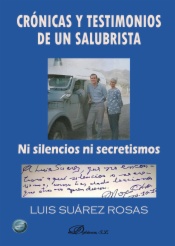 Crónicas y testimonios de un salubrista. Ni silencios ni secretismos